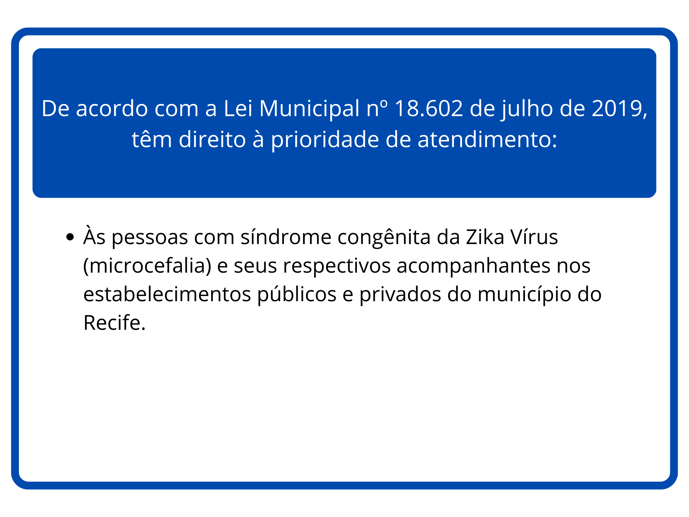 Placa de Atendimento Preferencial em Pernambuco - Sinalização oficial com símbolos e texto indicando prioridade para idosos, gestantes, pessoas com deficiência e pessoas com crianças de colo
